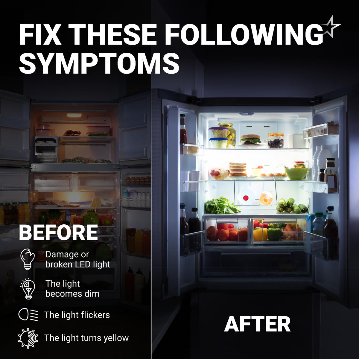 Before and after comparison showing how W11527432 refrigerator LED light fixes dim, flickering, or yellow lighting.