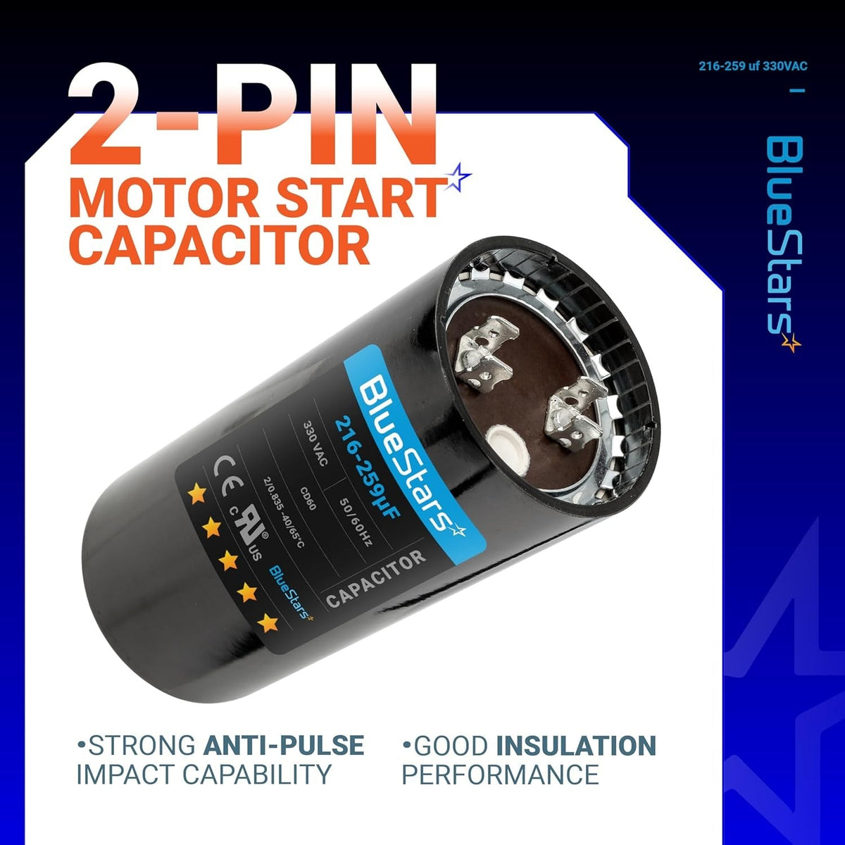 2-pin round motor start capacitor, 216-259 uF, 330 VAC, with BlueStars branding label.