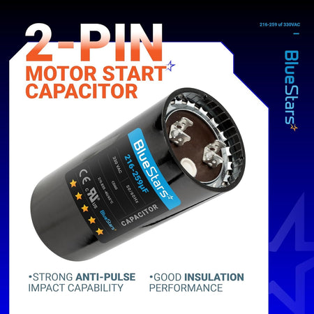 2-pin round motor start capacitor, 216-259 uF, 330 VAC, with BlueStars branding label.