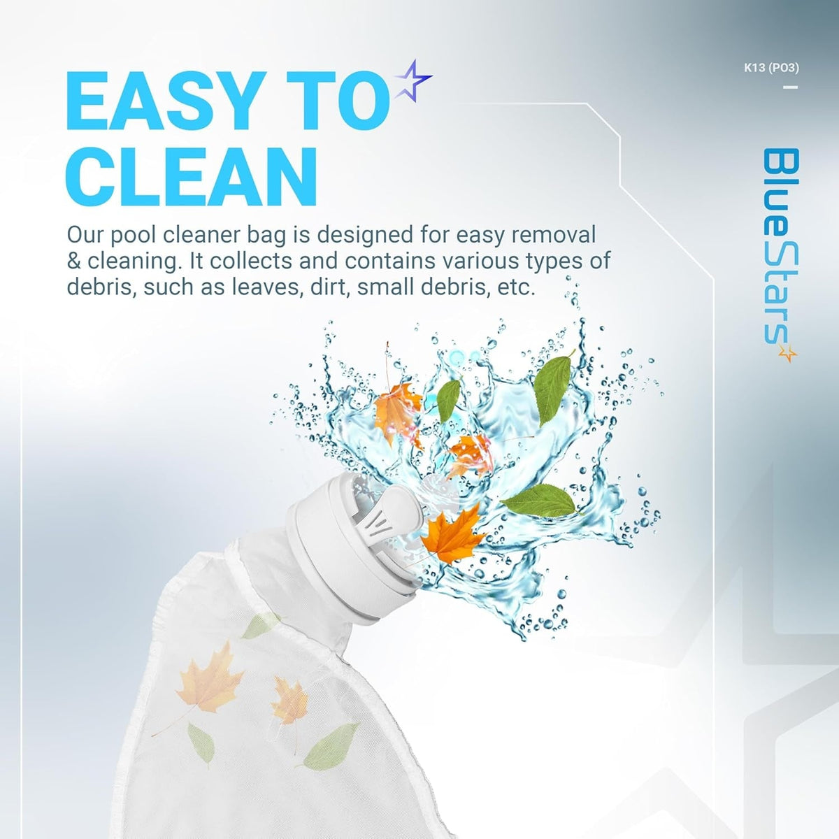 Infographic showing K13 K16 pool cleaner bag collecting leaves and debris from water for easy cleaning.