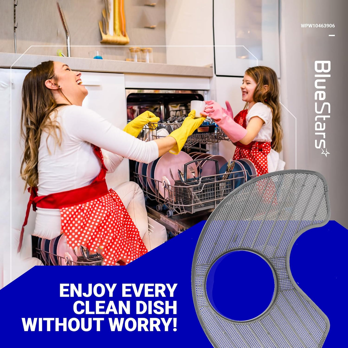WPW10463906 dishwasher screen filter replacement shown in a lifestyle graphic with a mother and daughter.