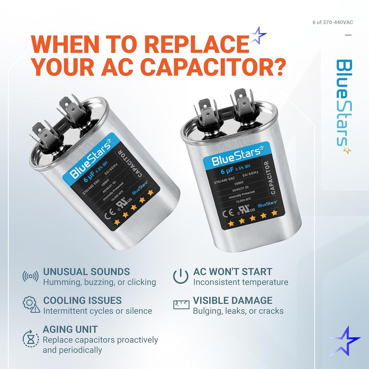 Infographic showing when to replace a 6 uF 370/440 VAC oval AC run start capacitor due to damage or performance issues.