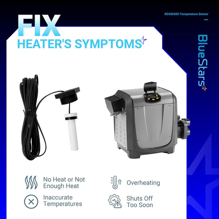 R0456500 temperature sensor for pool heater showing common heating symptoms and troubleshooting guide.