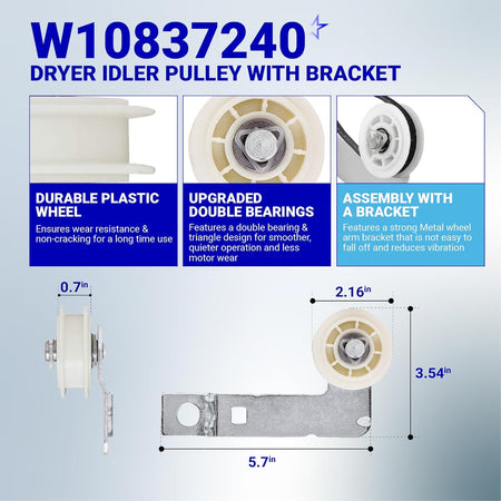 W10837240 dryer idler pulley with bracket showing dimensions, durable plastic wheel, and double bearing assembly.