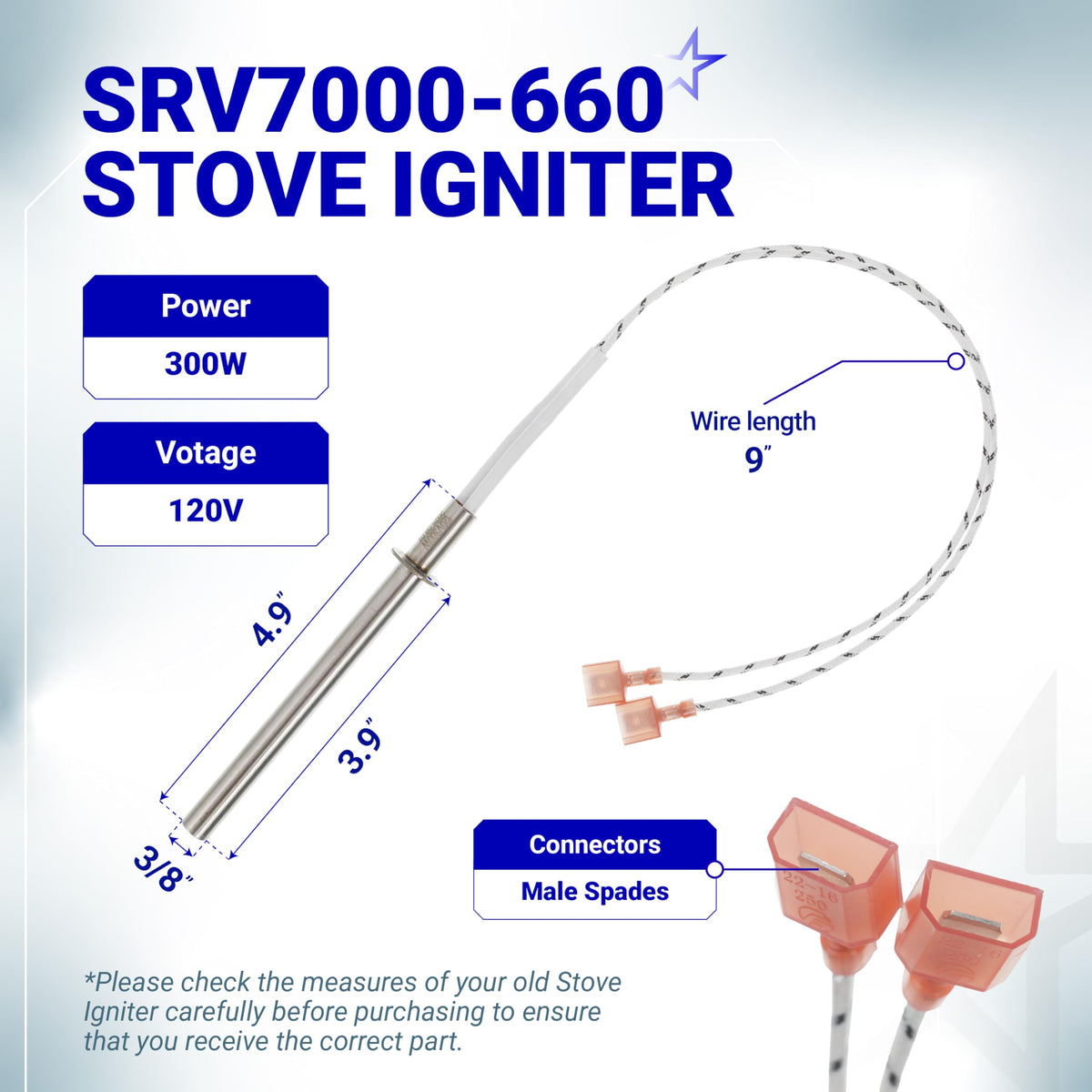 SRV7000-660 stove igniter replacement with dimensions, 300W 120V power specs, and male spade connectors.