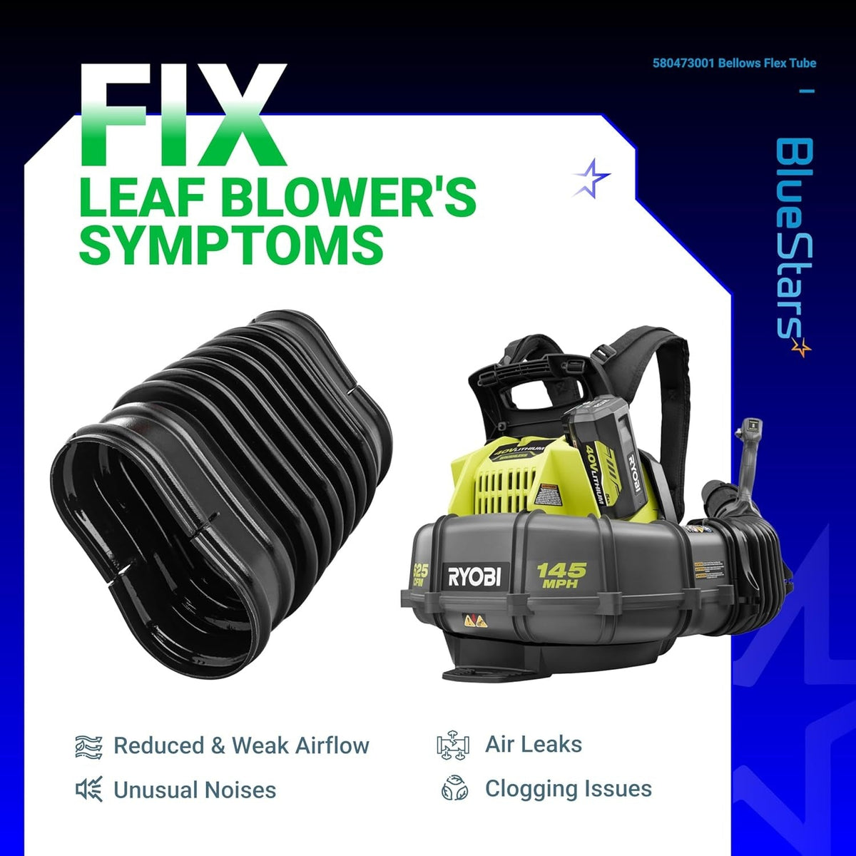 580473001 replacement bellows flex tube shown with compatible Ryobi backpack leaf blower and common repair symptoms.