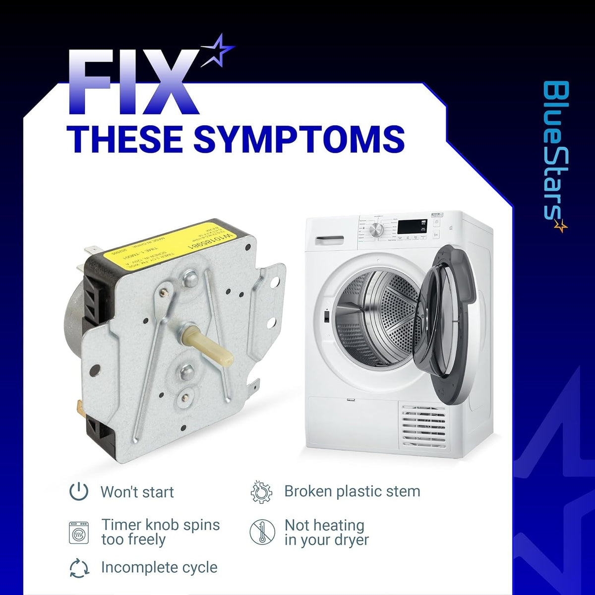 W10185981 dryer timer replacement part shown with a dryer and list of common symptoms it fixes.