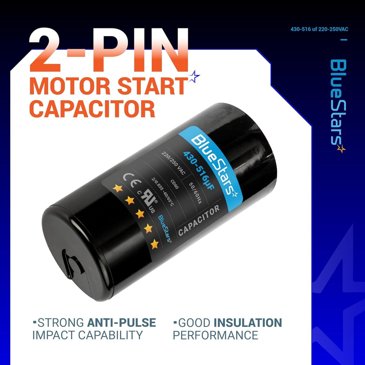BlueStars 430-516 uF 220-250 VAC round motor start capacitor with 2-pin connector.