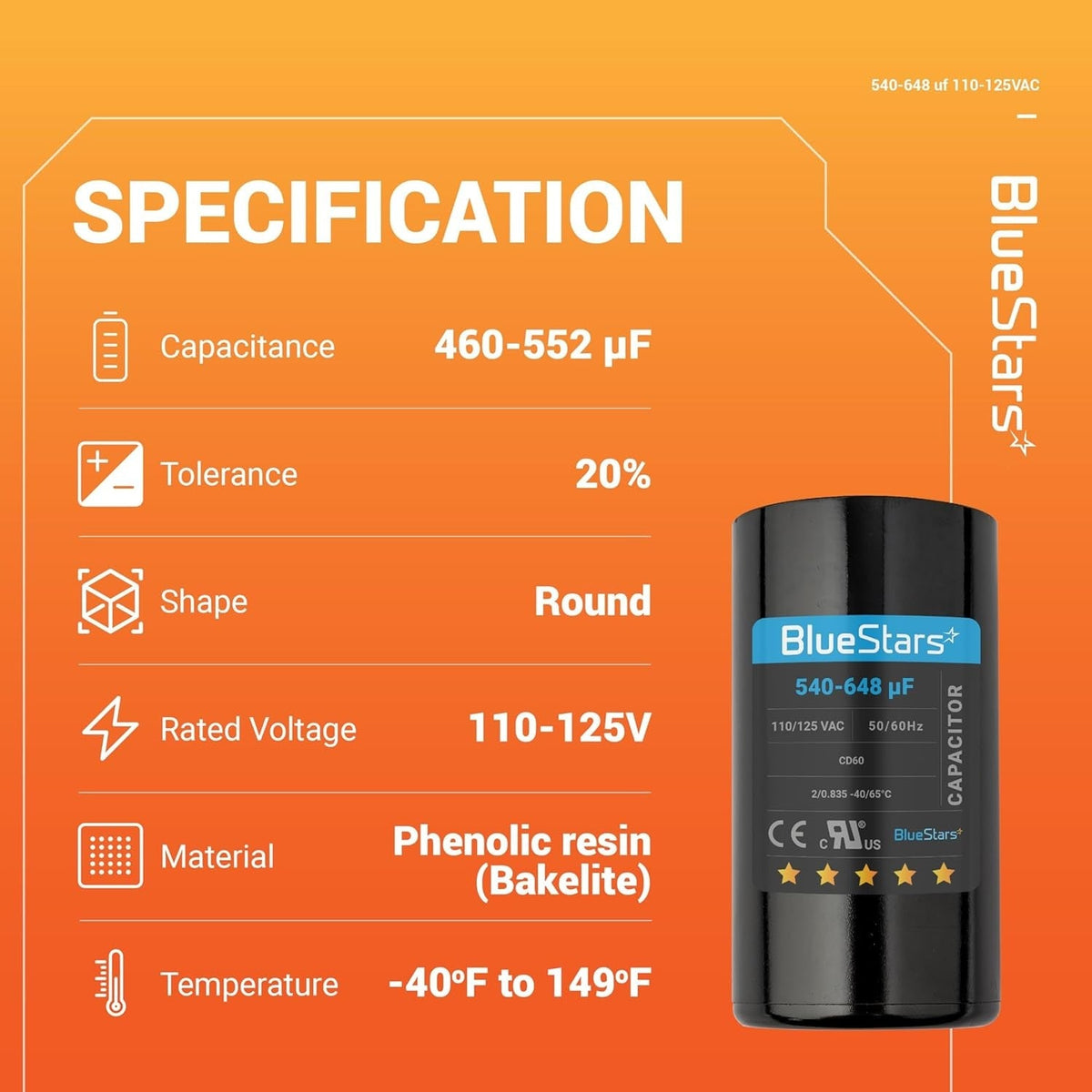 Specification chart for BlueStars 540-648 uF 110-125 VAC round start capacitor for motors and heat pumps.
