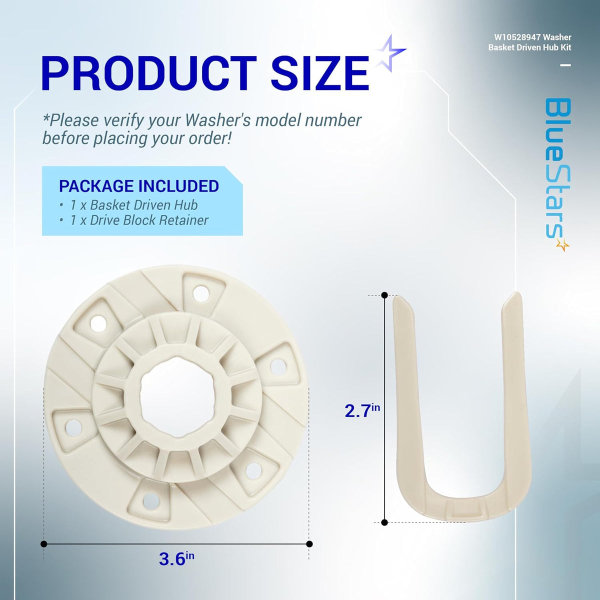 W10528947 Washer Basket Driven Hub Kit size diagram with 3.6 in hub and 2.7 in drive block retainer