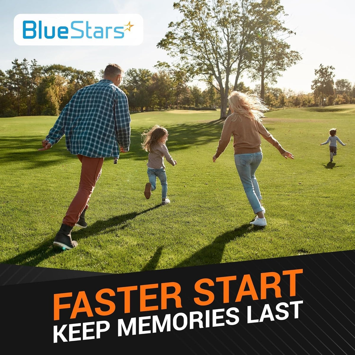 BlueStars lifestyle graphic featuring a family running in a park with the text Faster Start Keep Memories Last.