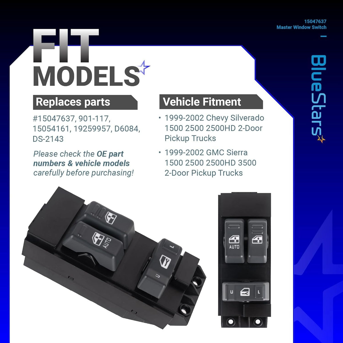 Driver side power master window switch 15047637 shown in angled and top-down views with vehicle fitment information.