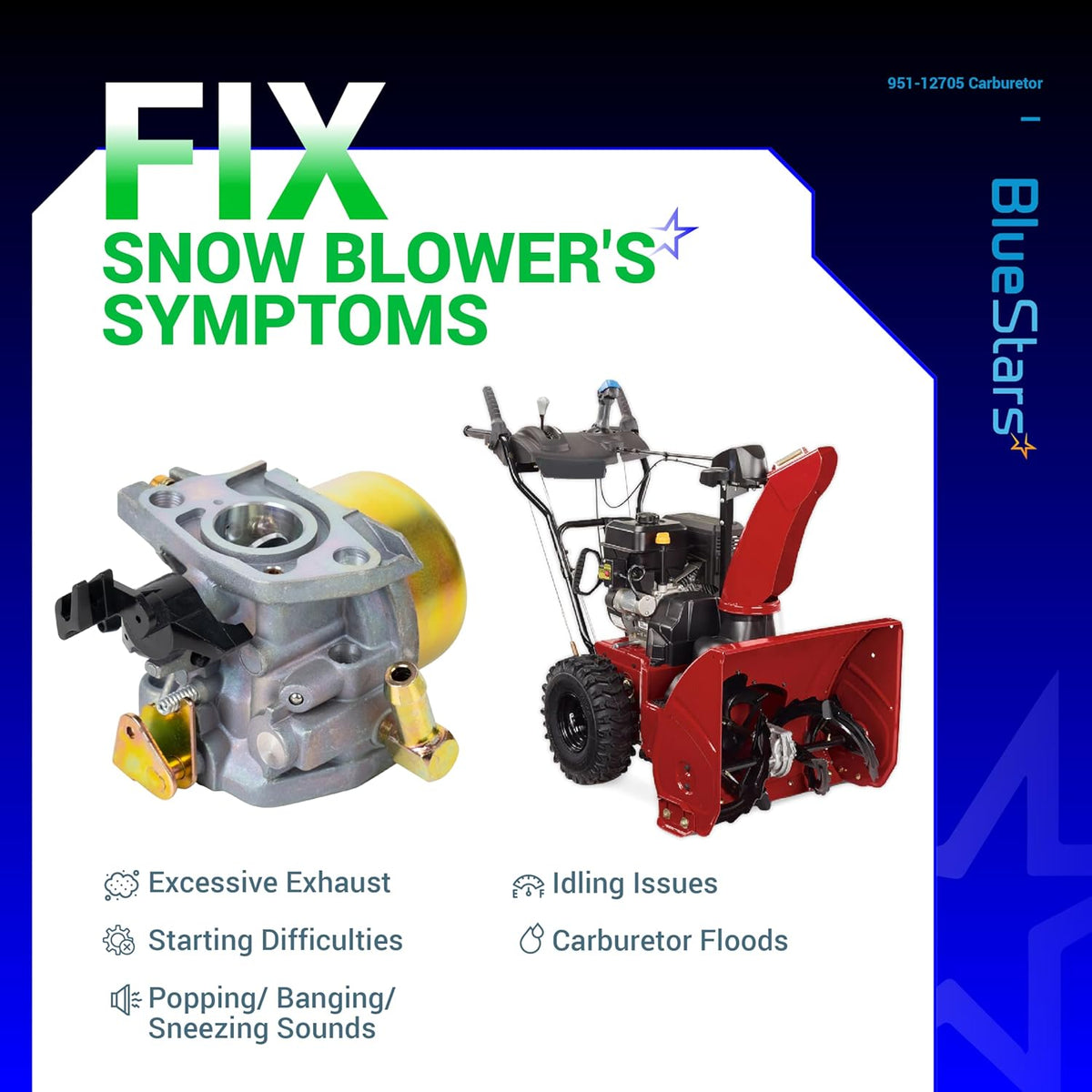 951-12705 carburetor replacement for snow blowers showing common engine symptoms and compatibility.