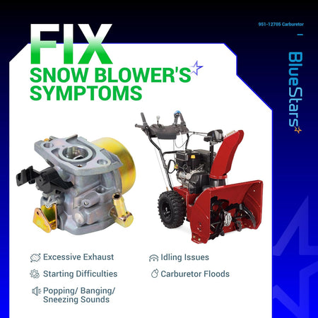951-12705 carburetor replacement for snow blowers showing common engine symptoms and compatibility.