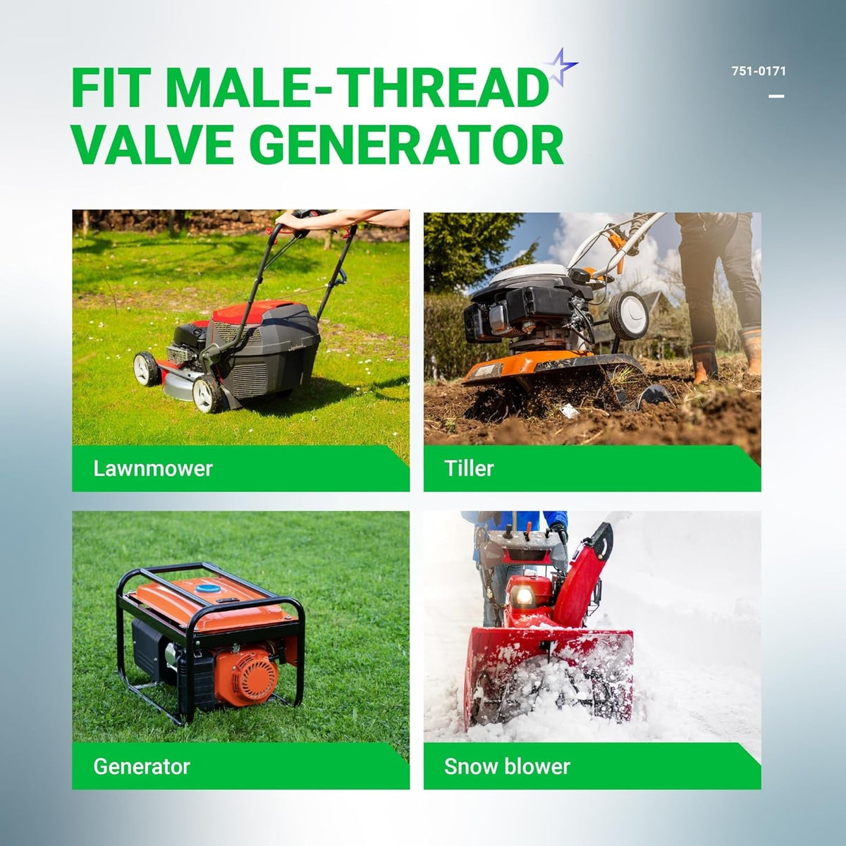 Infographic showing 751-0171 fuel shut off valve compatibility with lawn mowers, tillers, generators, and snow blowers.