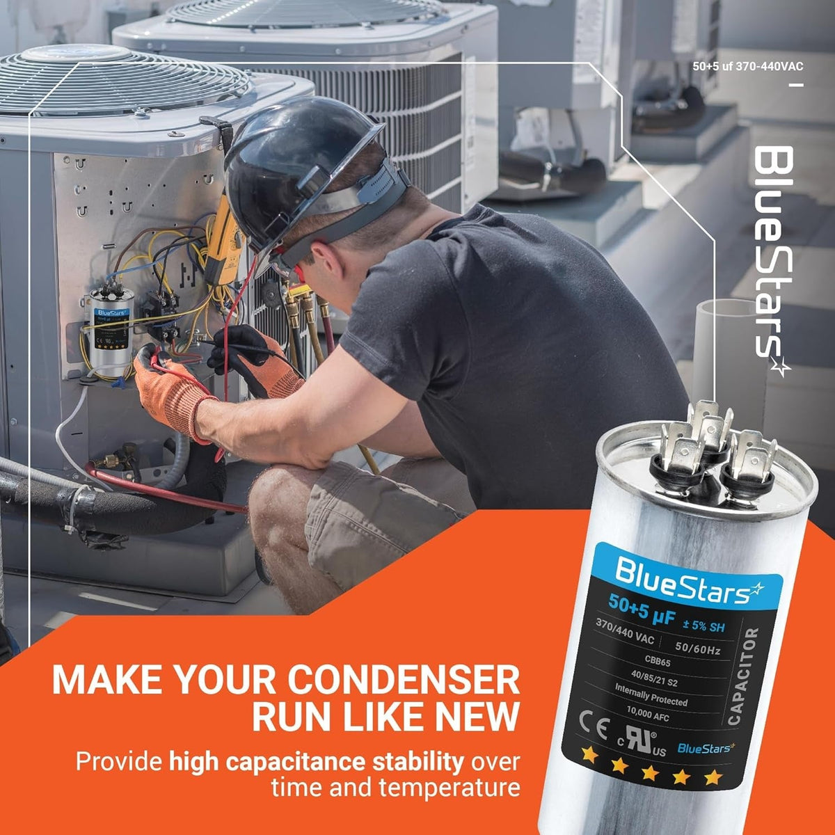BlueStars 50+5 uF 370/440 VAC dual run capacitor shown with a technician repairing an AC condenser unit.