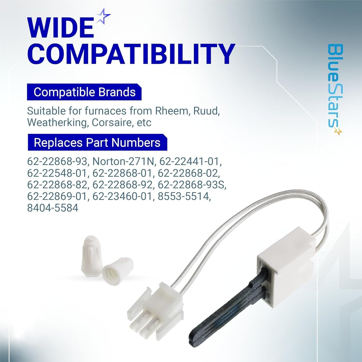 62-22868-93 furnace hot surface igniter with wiring harness, connector, and wire nuts on a compatibility chart.