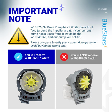 Comparison chart showing W10876537 white dishwasher drain pump versus black W10348269 model for compatibility verification.