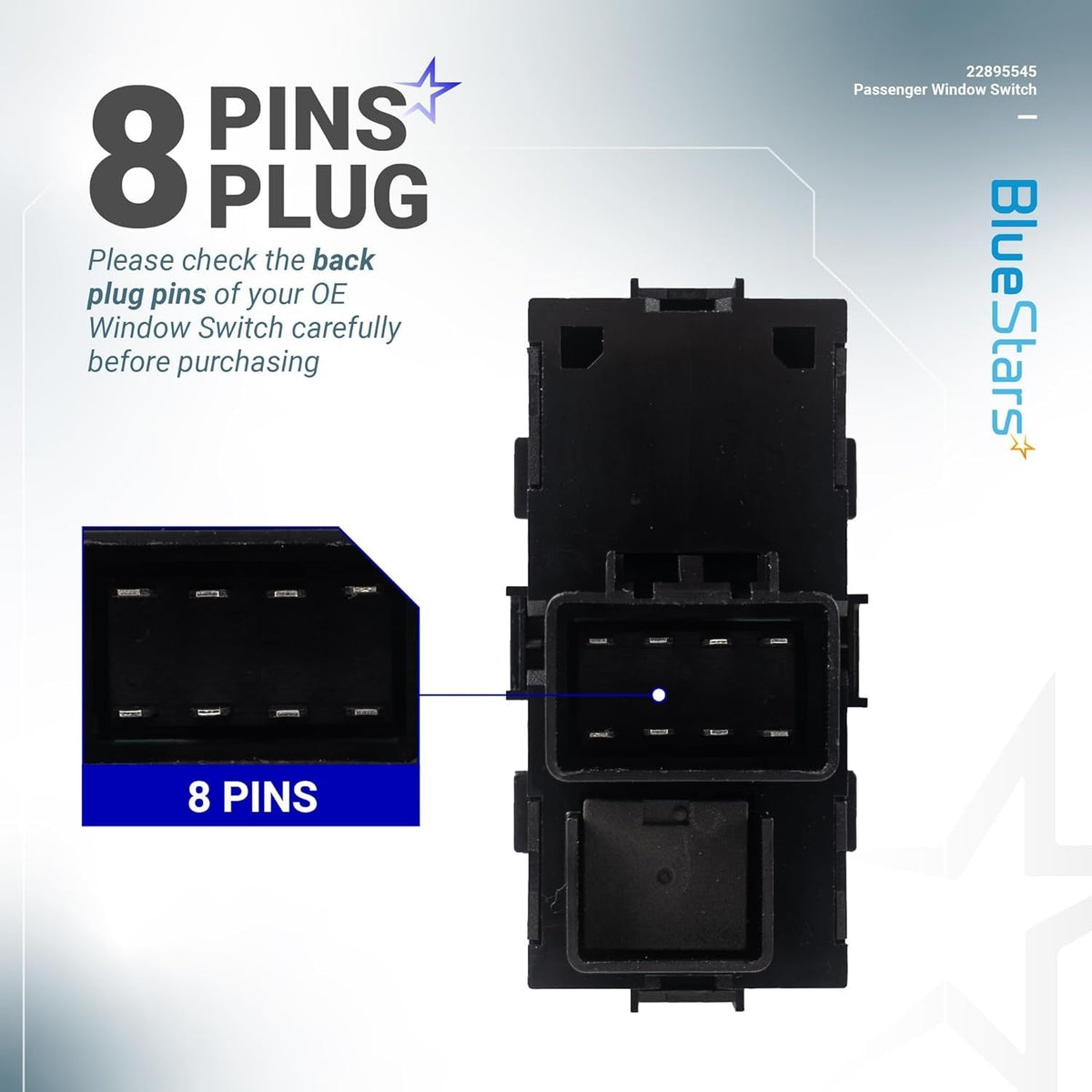 Back view of 22895545 power window switch showing the 8-pin connector plug configuration.