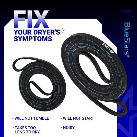 8547157 Dryer Drum Belt, graphic showing two belts and dryer symptoms: will not tumble, will not start, slow drying, noisy